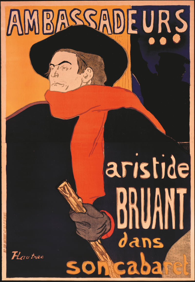 Ambassadeurs : Aristide Bruant - Henri de Toulouse-Lautrec